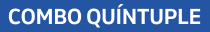 Combo Quíntuple